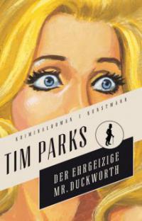 Der ehrgeizige Mr. Duckworth - Tim Parks