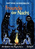 Freunde der Nacht - Matthias Morgenroth