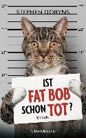 Ist Fat Bob schon tot? - Stephen Dobyns