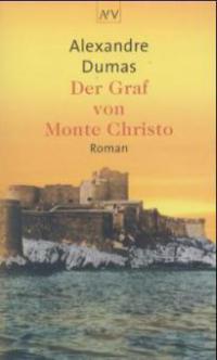 Der Graf von Monte Christo - Alexandre, d. Ält. Dumas