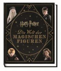 Harry Potter: Die Welt der magischen Figuren - Jody Revenson