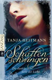 Schattenschwingen - Die dunkle Seite der Liebe - Tanja Heitmann
