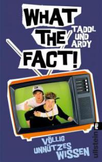 What The Fact - Taddl & Ardy