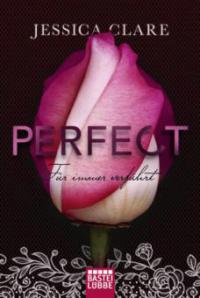 Perfect - Für immer verführt - Jessica Clare