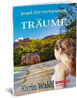 Insel der verlorenen Träume - Karin Waldl