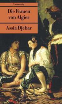Die Frauen von Algier - Assia Djebar