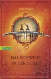 Das Schwert in der Stille - Lian Hearn