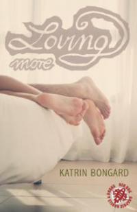 Loving more - Katrin Bongard