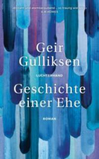 Geschichte einer Ehe - Geir Gulliksen