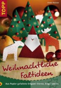 Weihnachtliche Faltideen - Armin Täubner