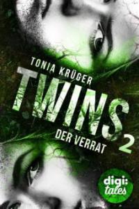 Twins (2). Der Verrat - Tonia Krüger