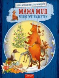 Mama Muh feiert Weihnachten - Jujja Wieslander