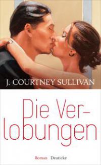 Die Verlobungen - J. Courtney Sullivan