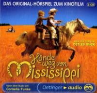 Hände weg von Mississippi!, Das Original-Hörspiel zum Kinofilm, 2 Audio-CDs - Cornelia Funke