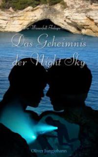 Das Geheimnis der Night Sky - Oliver Jungjohann