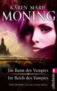 Im Bann des Vampirs. Im Reich des Vampirs - Karen M. Moning