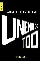 Unendlicher Tod - James C. McFetridge