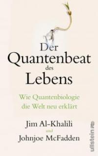 Der Quantenbeat des Lebens - Johnjoe McFadden, Jim Al-Khalili