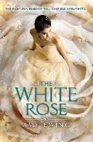 The White Rose - Amy Ewing