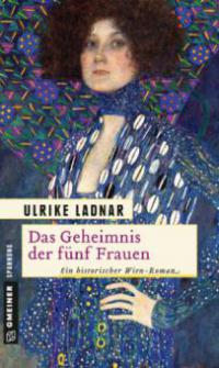 Das Geheimnis der fünf Frauen - Ulrike Ladnar