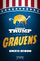 Donald Trump und das Haarteil des Grauens - Greg Sisco