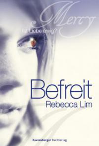 Mercy 4: Befreit - Rebecca Lim