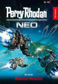 Perry Rhodan Neo 118: Roboter-Revolte - Kai Hirdt