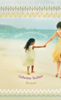 Geheime Tochter (Geschenkbuch) - Shilpi Somaya Gowda