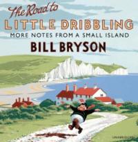 The Road to Little Dribbling - Bill Bryson