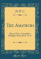 The Amateurs - M. E. C.