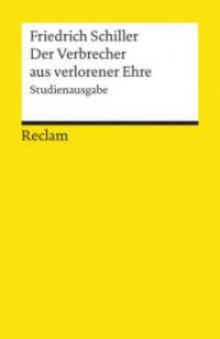 Der Verbrecher aus verlorener Ehre, Studienausgabe - Friedrich Schiller