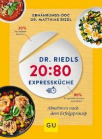 Dr. Riedls 20:80 Expressküche - Matthias Riedl