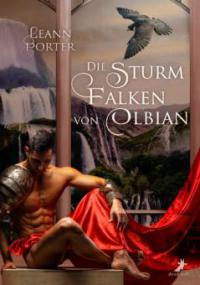 Die Sturmfalken von Olbian - Leann Porter
