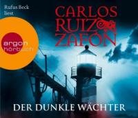 Der dunkle Wächter (Hörbestseller) - Carlos Ruiz Zafón