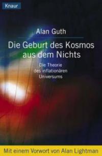 Die Geburt des Kosmos aus dem Nichts - Alan Guth