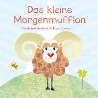 Das kleine Morgenmufflon - Carolin Jenkner-Kruel, Tatjana Lorenz