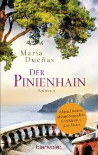 Der Pinienhain - María Dueñas