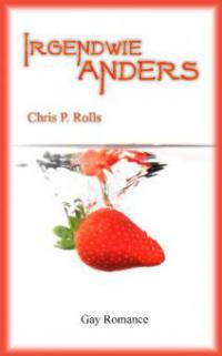 Irgendwie Anders - Chris P. Rolls