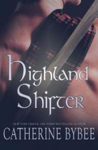 Highland Shifter - Catherine Bybee