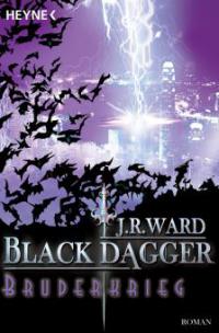 Black Dagger 04. Bruderkrieg - J. R. Ward
