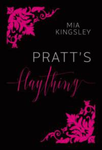 Pratt's Plaything - Mia Kingsley