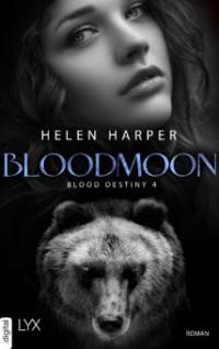 Blood Destiny - Bloodmoon - Helen Harper