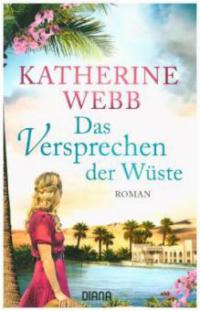 Das Versprechen der Wüste - Katherine Webb