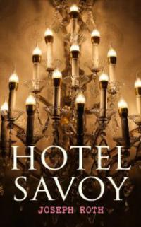 Hotel Savoy - Joseph Roth