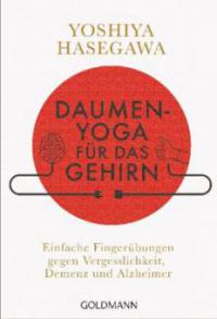 Daumen-Yoga für das Gehirn - Yoshiya Hasegawa
