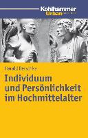 Individuum und Persönlichkeit im Hochmittelalter - Harald Derschka