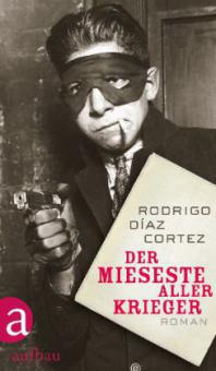 Der mieseste aller Krieger - Rodrigo Díaz Cortez