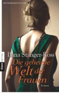 Die geheime Welt der Frauen - Ilana Stanger-Ross