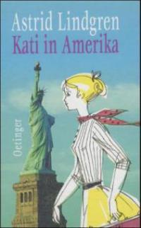 Kati in Amerika - Astrid Lindgren