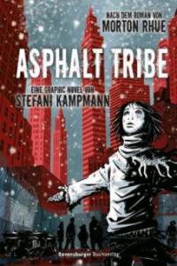 Asphalt Tribe, eine Graphic Novel - Morton Rhue